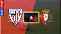 Prediksi Skor Athletic Bilbao vs Osasuna 17 Januari 2025