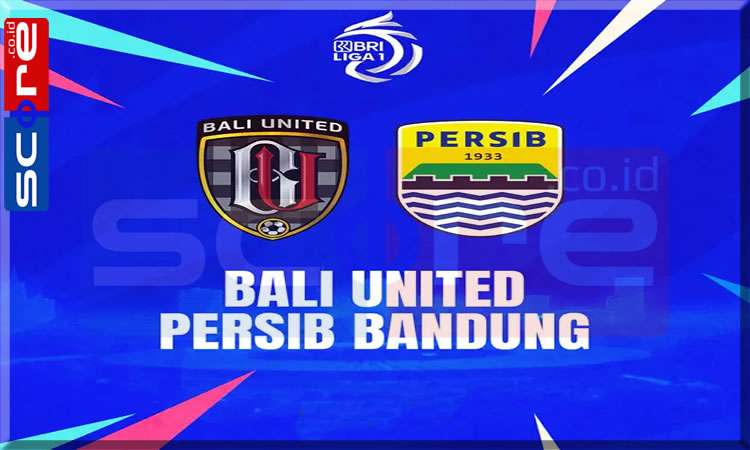 Prediksi Skor Bali United vs Persib Bandung