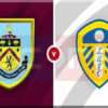 Prediksi Skor Burnley vs Leeds United 28 Januari 2025