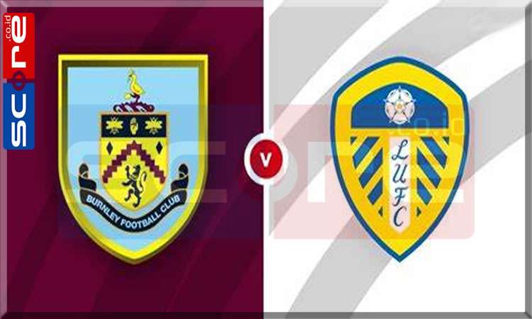 Prediksi Skor Burnley vs Leeds United