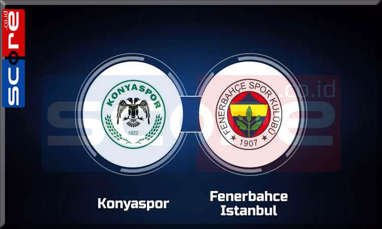 Prediksi Skor Konyaspor vs Fenerbahce