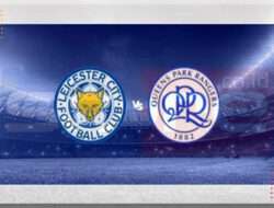 Prediksi Skor Leicester City vs QPR: 11 Januari 2025