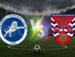 Prediksi Skor Millwall vs Dagenham & Redbridge 14 Januari 2025