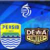 Prediksi Skor Persib Bandung vs Dewa United 17 Januari 2025