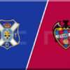 Prediksi Skor Tenerife vs Levante: 08 Januari 2025