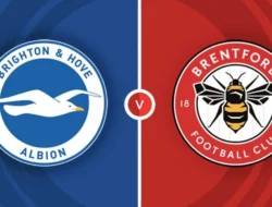 Prediksi Brighton vs Brentford: Analisis, Skor Akhir, dan Statistik Tim