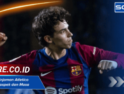 Pemain Pinjaman Atletico Madrid: Prospek dan Masa Depan Mereka