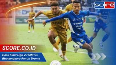 Hasil Final Liga 2 PSIM Vs Bhayangkara Penuh Drama