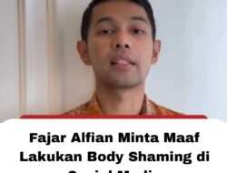 Fajar Alfian Minta Maaf Lakukan Body Shaming di Sosial Media