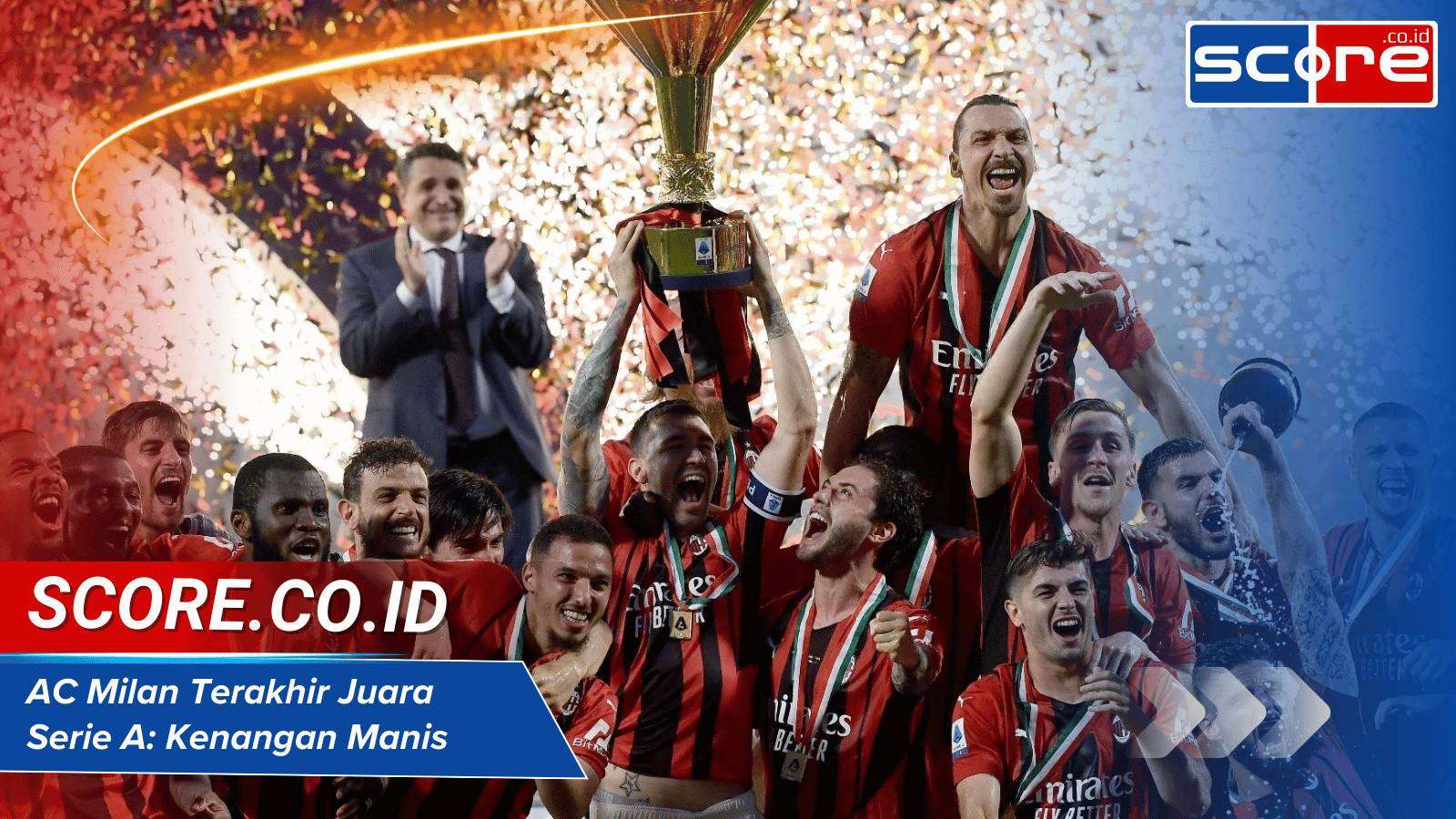 AC Milan Terakhir Juara Serie A
