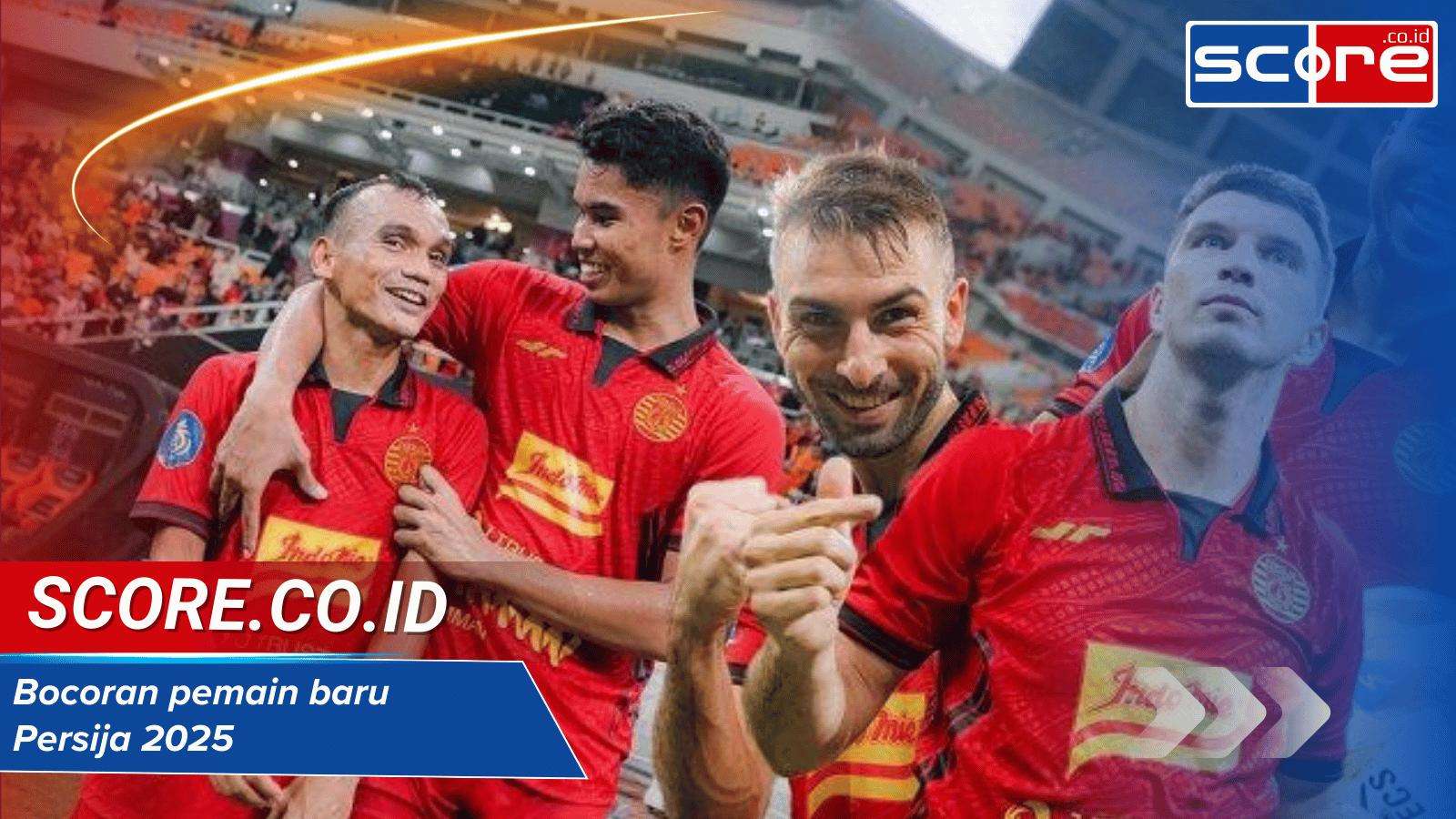 Bocoran Pemain Baru Persija 2025