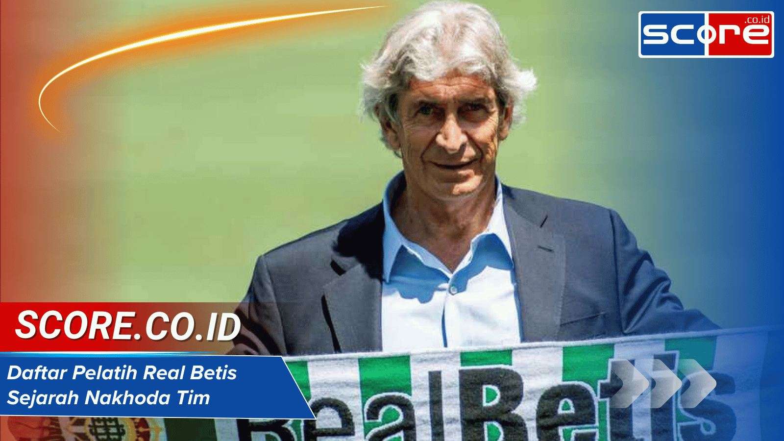 Daftar Pelatih Real Betis: Sejarah Nakhoda Tim Andalusia