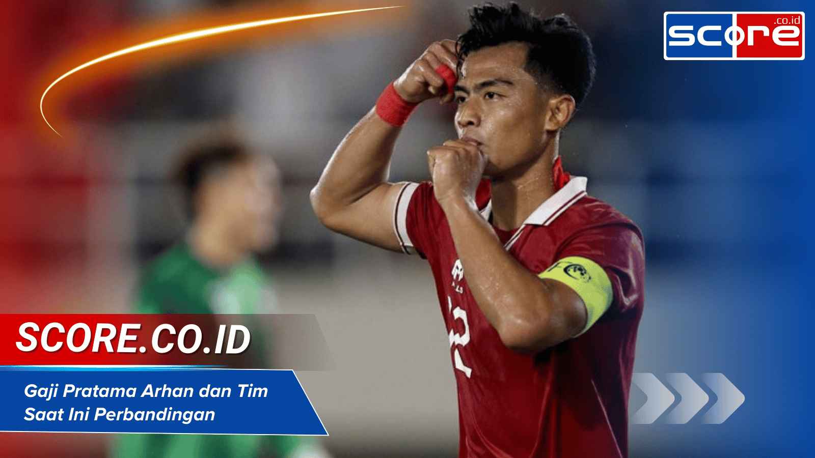 Gaji Pratama Arhan dan Tim Saat Ini