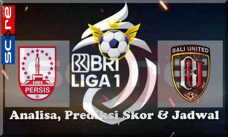 Prediksi Skor Persis Solo vs Bali United