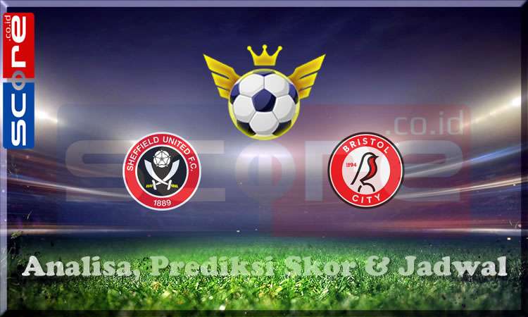 Prediksi Skor Sheffield United vs Bristol City