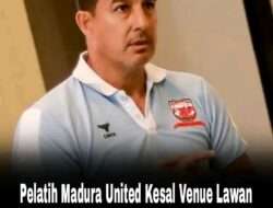 Pelatih Madura United Kesal Venue Lawan Arema Pindah ke Bali: Ko Dadakan?