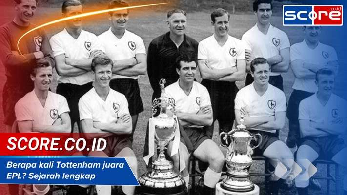 Berapa Kali Tottenham Juara EPL
