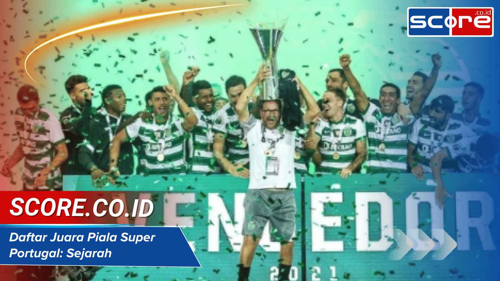 Daftar Juara Piala Super Portugal: Sejarah dan Prestasi Tim