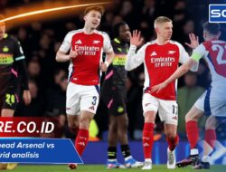 Head to head Arsenal vs Real Madrid analisis lengkap pertandingan