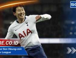 Jumlah Gol Son Heung-min di Premier League: Rekor dan Statistik Terbaru