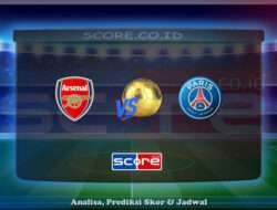 Prediksi Skor Arsenal vs Paris Saint-Germain (PSG) 30 April 2025