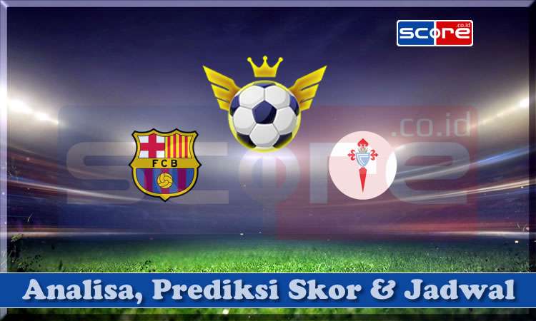 Prediksi Skor Barcelona vs Celta Vigo 19 April 2025