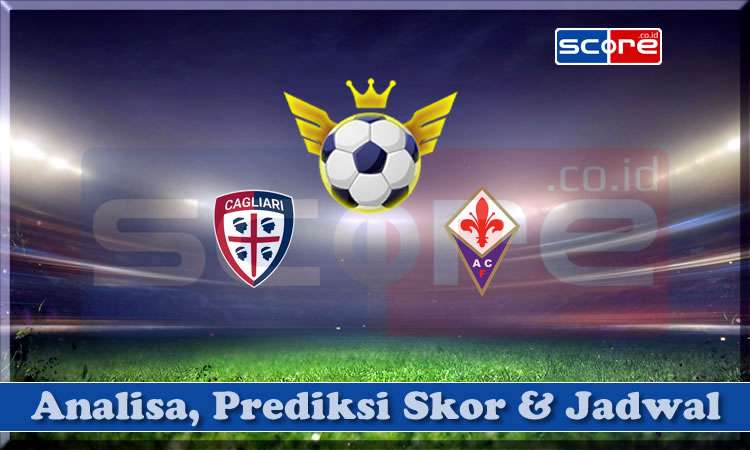 Prediksi Skor Cagliari vs Fiorentina 21 April 2025