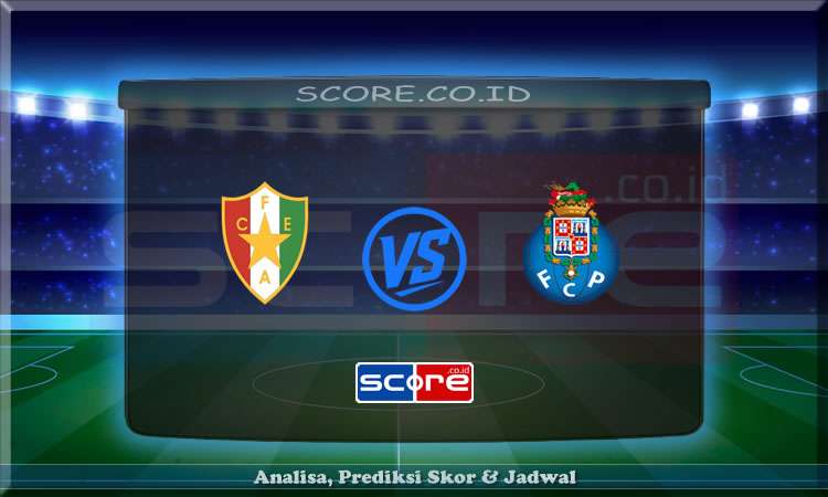 Prediksi Skor Estrela da Amadora vs FC Porto 27 April 2024