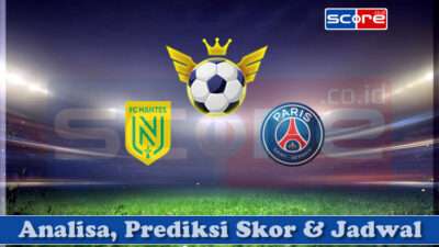 Prediksi Skor Nantes vs PSG 23 April 2025
