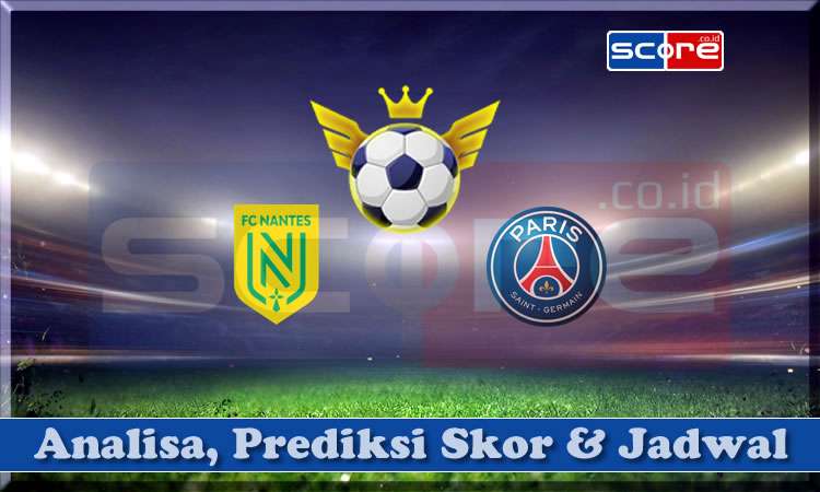 Prediksi Skor Nantes vs PSG 23 April 2025