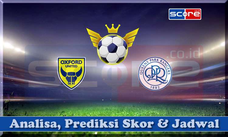 Prediksi Skor Oxford United vs QPR