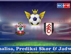 Prediksi Skor Southampton vs Fulham FC 26 April 2025