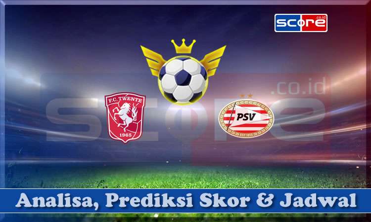Prediksi Skor Twente vs PSV 25 April 2025