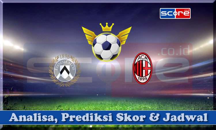 Prediksi Skor Udinese vs AC Milan 12 April 2025