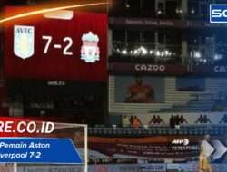 Susunan Pemain Aston Villa vs Liverpool 7-2 fakta menarik