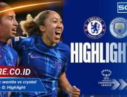 chelsea fc wanita vs crystal palace 4 – 0: Highlight & Ulasan Laga