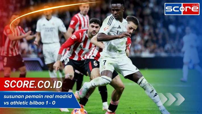 Susunan Pemain Real Madrid Vs Athletic Bilbao
