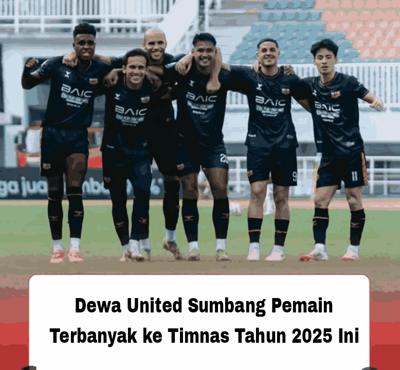 Dewa United Sumbang Pemain Terbanyak ke Timnas
