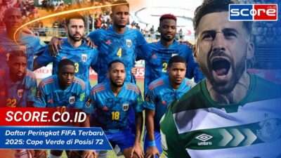 Daftar Peringkat FIFA Terbaru 2025: Cape Verde di Posisi 72