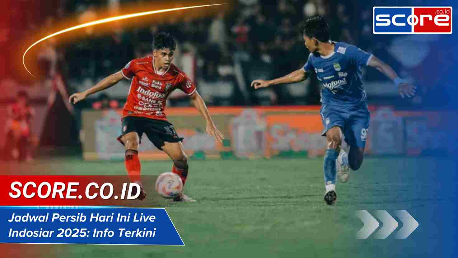 Jadwal Persib Hari Ini Live Indosiar