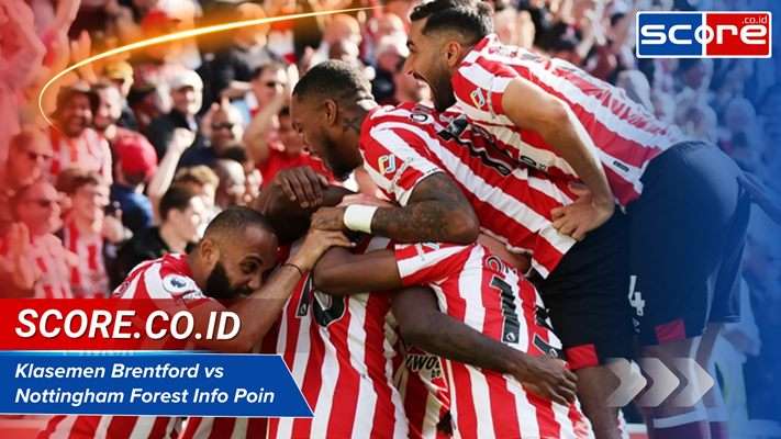 Klasemen Brentford Vs Nottingham Forest