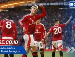 Klasemen Man Utd vs Brentford Posisi Peringkat di Liga Inggris