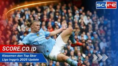 Klasemen Dan Top Skor Liga Inggris