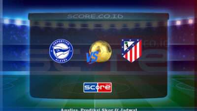 Prediksi Skor Deportivo Alaves vs Atletico Madrid 3 Mei 2025
