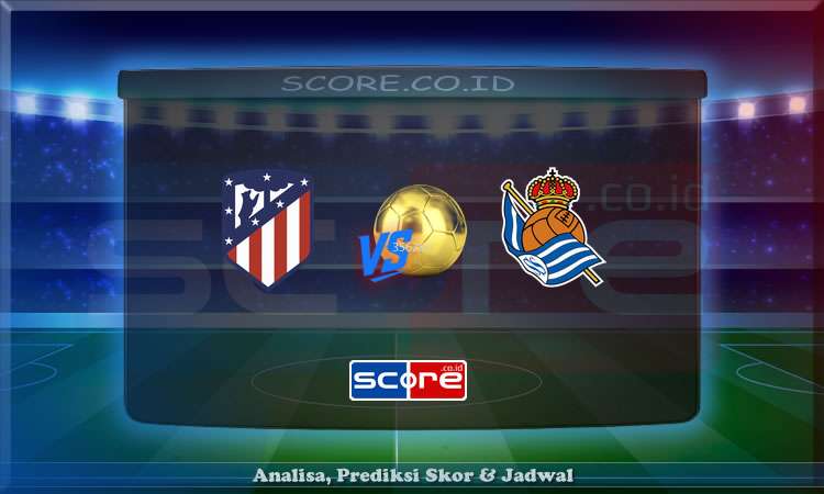 Prediksi Skor Atletico Madrid vs Real Sociedad 11 Mei 2025