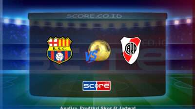 Prediksi Skor Barcelona SC vs River Plate 9 Mei 2025