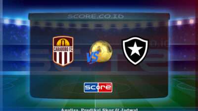 Prediksi Skor Carabobo vs Botafogo 7 Mei 2025