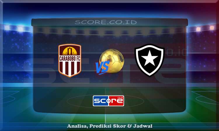 Prediksi Skor Carabobo vs Botafogo 7 Mei 2025