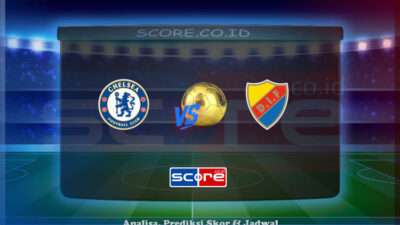 Prediksi Skor Chelsea vs Djurgardens IF 9 Mei 2025