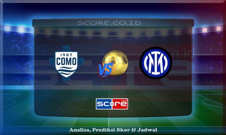 Prediksi Skor Como vs Inter Milan 24 Mei 2025
